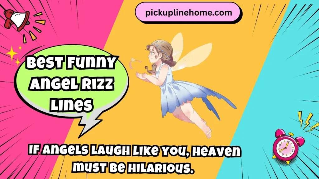 Best Funny Angel Rizz Lines