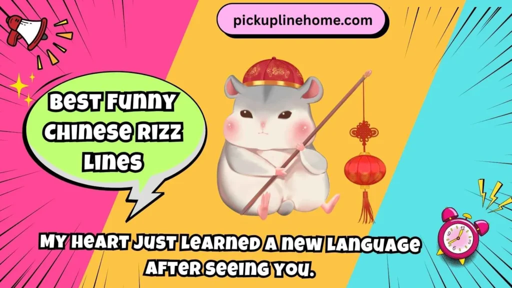 Best Funny Chinese Rizz Lines