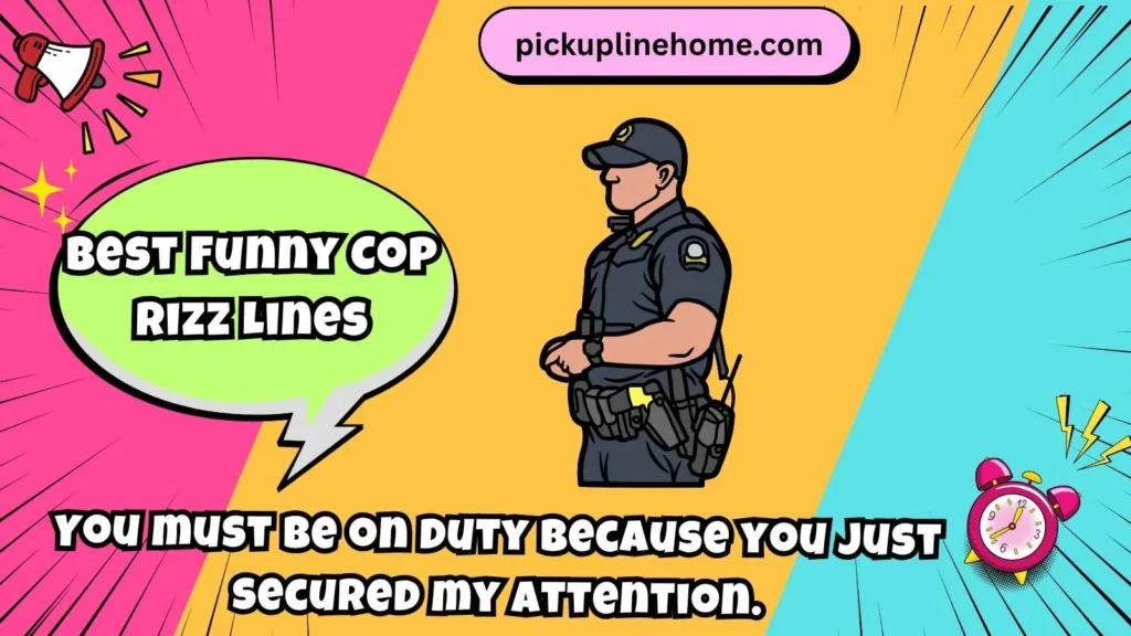 Best Funny Cop Rizz Lines