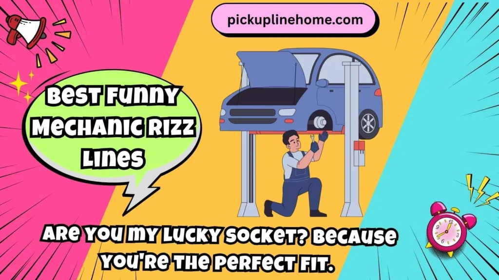 Best Funny Mechanic Rizz Lines