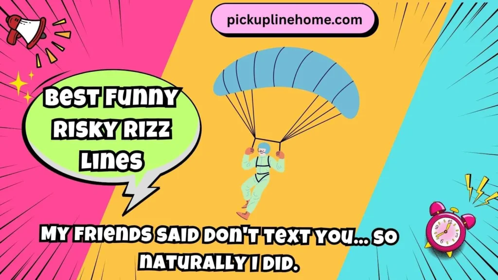 Best Funny Risky Rizz Lines