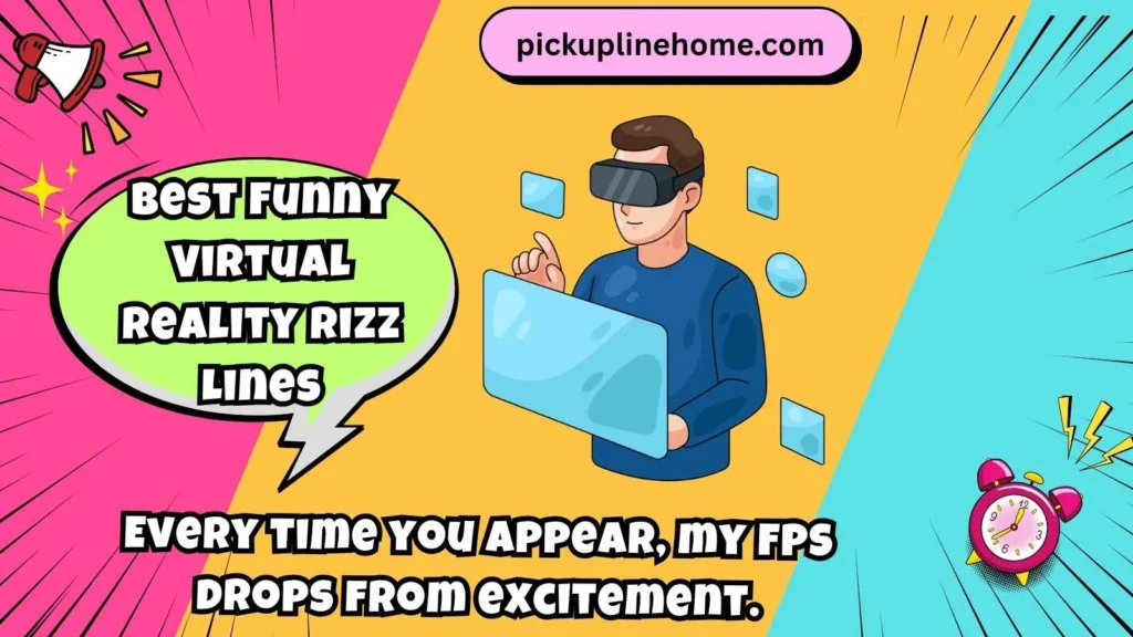 Best Funny Virtual Reality Rizz Lines