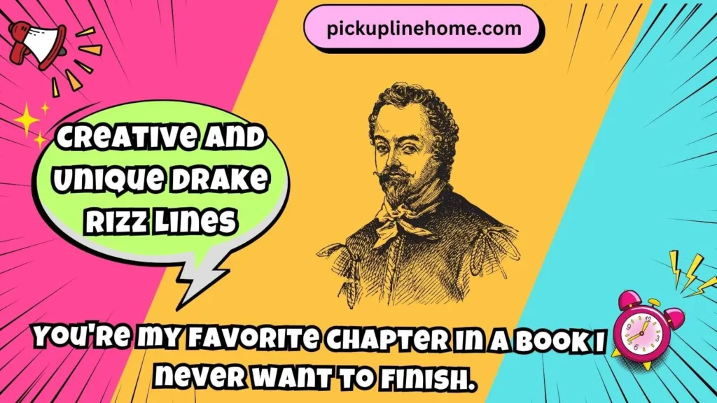 Creative and Unique Drake Rizz Lines