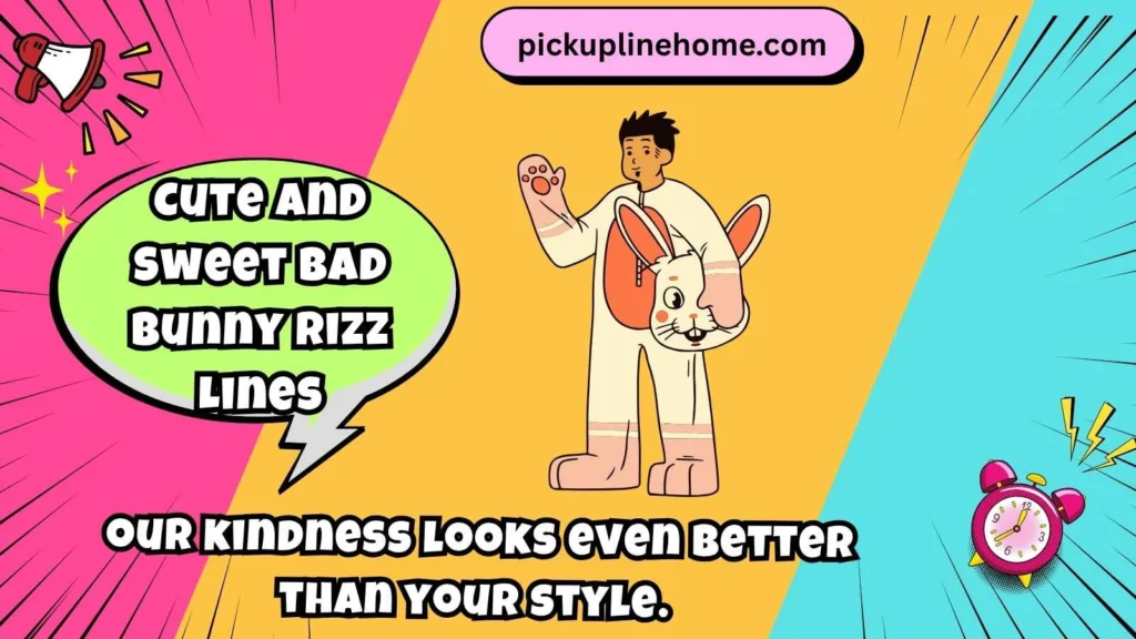 Cute and Sweet Bad Bunny Rizz Lines