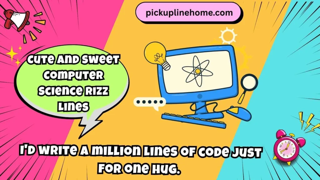Cute and Sweet Computer Science Rizz Lines
