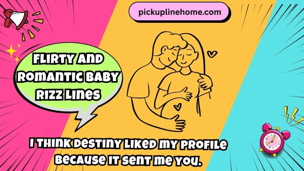 Flirty and Romantic Baby Rizz Lines