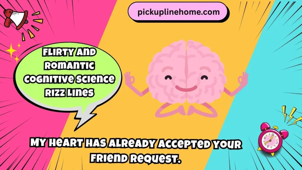 Flirty and Romantic Cognitive Science Rizz Lines