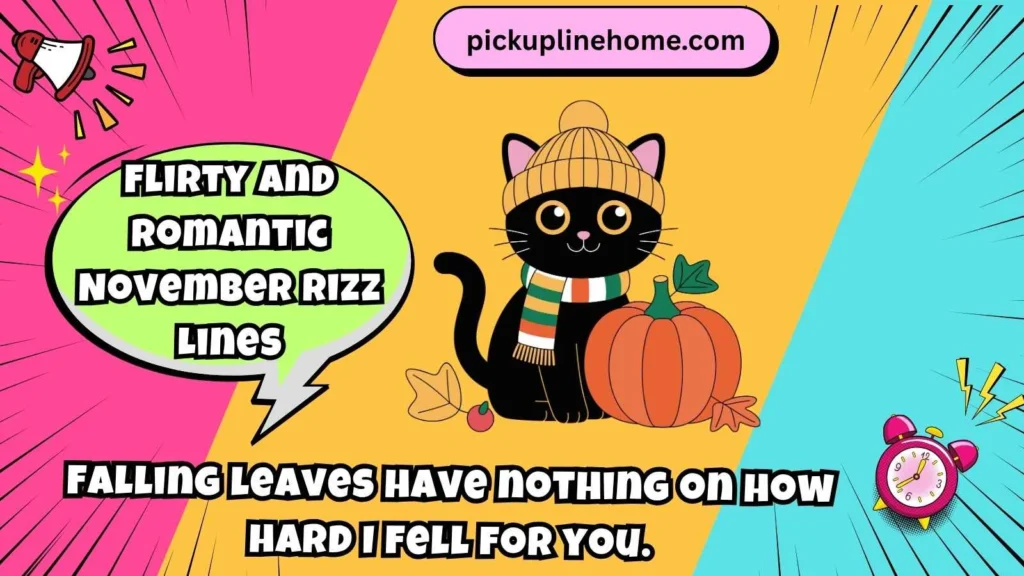 Flirty and Romantic November Rizz Lines