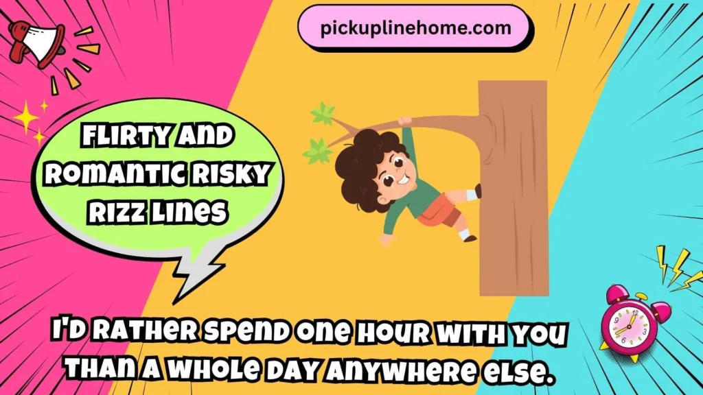 Flirty and Romantic Risky Rizz Lines