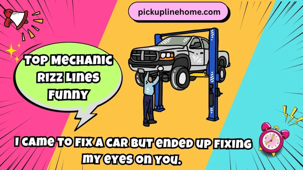 Top Mechanic Rizz Lines Funny
