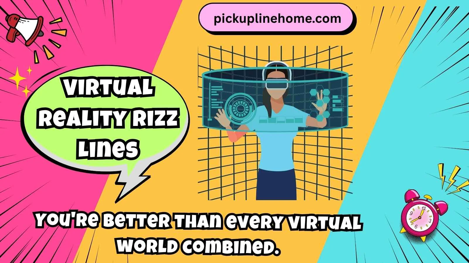 Virtual Reality Rizz Lines