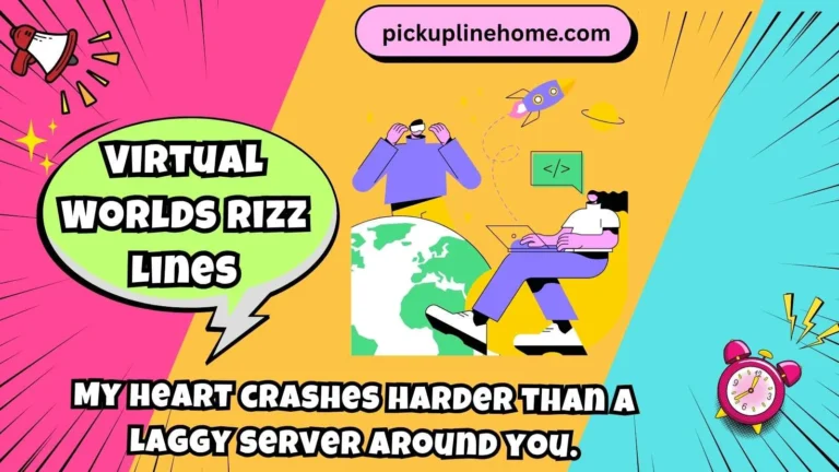 Virtual Worlds Rizz Lines